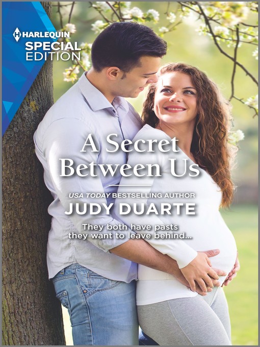 Title details for A Secret Between Us by Judy Duarte - Available